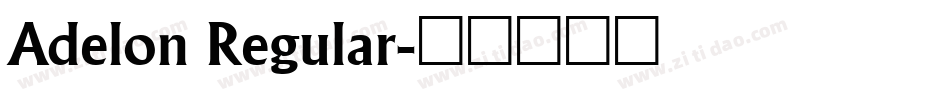Adelon Regular字体转换
